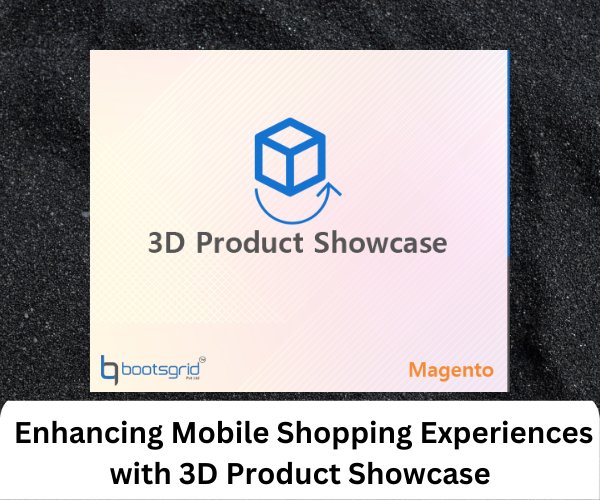 Enhancing Mobile Shopping Experiences with 3D Product Showcase