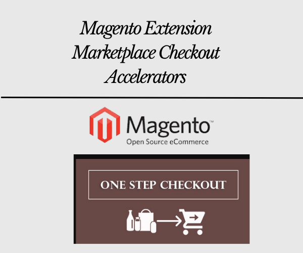 Magento Extension Marketplace Checkout Accelerators